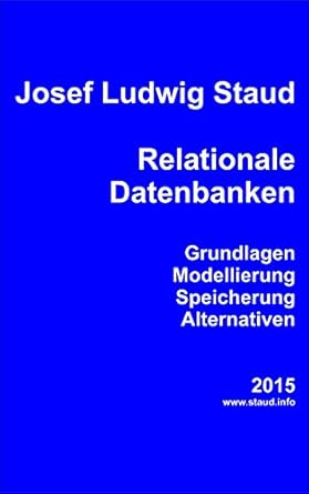 relationale datenbanken grundlagen modellierung speicherung alternativen 1st edition prof dr josef ludwig