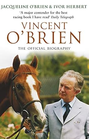 vincent obrien the official biography new edition jacqueline o'brien 0553817396, 978-0553817393