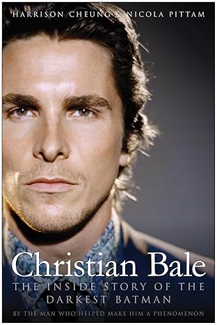 christian bale the inside story of the darkest batman 1st edition harrison cheung ,nicola pittam 1936661640,