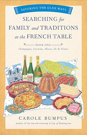 searching for family and traditions at the french table book one 1st edition carole bumpus 1631525492,