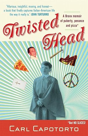 twisted head a memoir no-value edition carl capotorto 0767928628, 978-0767928625