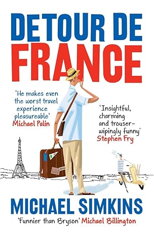 detour de france an englishman in search of a continental education 1st edition michael simkins 0091927536,