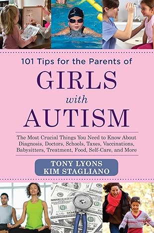 101 tips for the parents of girls with autism the most crucial things you need to know about diagnosis