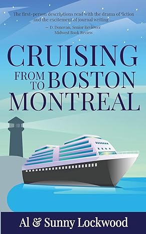 cruising from boston to montreal discovering coastal and riverside wonders in maine the canadian maritimes