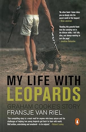 my life with leopards graham cookes story 1st edition fransje van riel 0143530291, 978-0143530299