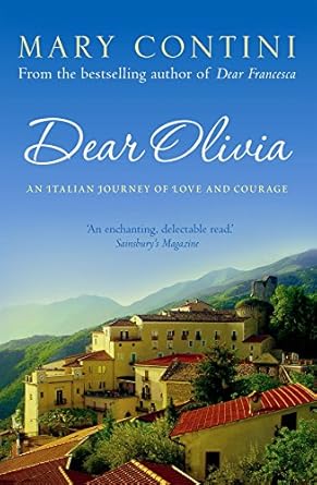 dear olivia an italian journey of love and courage 1st edition mary contini 1841959820, 978-1841959825