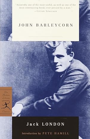 john barleycorn new edition jack london ,pete hamill 0375757929, 978-0375757921