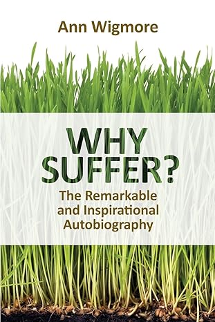 why suffer 1st edition ann wigmore 1570672938, 978-1570672934