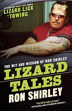 lizard tales the wit and wisdom of ron shirley 1st edition ron shirley 038534726x, 978-0385347266