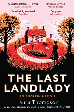 the last landlady an english memoir 1st edition laura thompson 1783528451, 978-1783528455