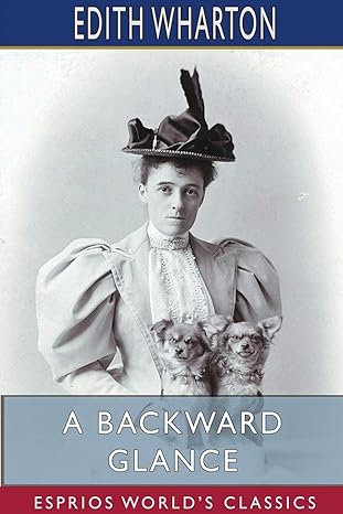 a backward glance 1st edition edith wharton 1715713885, 978-1715713881