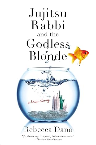 jujitsu rabbi and the godless blonde 1st edition rebecca dana 0425264939, 978-0425264935