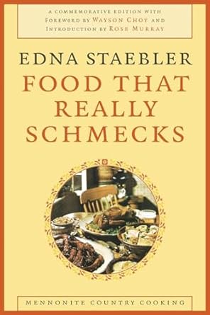 food that really schmecks revised edition edna staebler ,wayson choy ,rose murray 0889205213, 978-0889205215