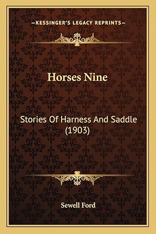 horses nine stories of harness and saddle 1st edition sewell ford 1163975907, 978-1163975909