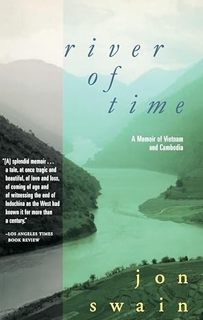 river of time a memoir of vietnam and cambodia 1st edition jon swain 0425168050, 978-0425168059