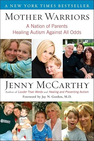 mother warriors a nation of parents healing autism against all odds 1st edition jenny mccarthy 0452295602,