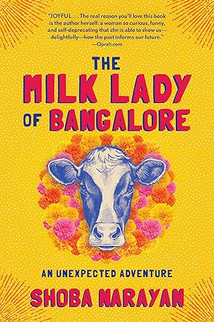 milk lady of bangalore 1st edition shoba narayan 1616208678, 978-1616208677