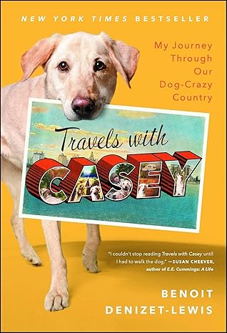 travels with casey 1st edition benoit denizet lewis 1439146969, 978-1439146965