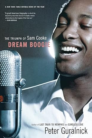 dream boogie the triumph of sam cooke 1st edition peter guralnick 0316013293, 978-0316013291