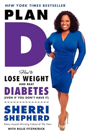 plan d how to lose weight and beat diabetes 1st edition sherri shepherd ,billie fitzpatrick 0062226258,