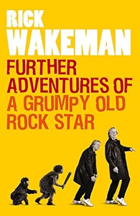 further adventures of a grumpy old rock star 1st edition rick wakeman 1848091761, 978-1848091764