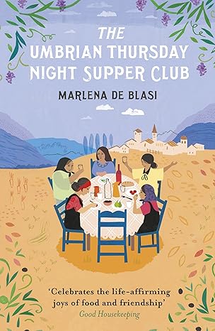 the umbrian thursday night supper club 1st edition marlena de blasi 0099591855, 978-0099591856