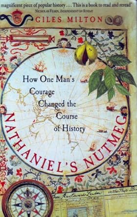 nathaniels nutmeg how one mans courage changed the course of history 1st edition giles milton 0340696761,