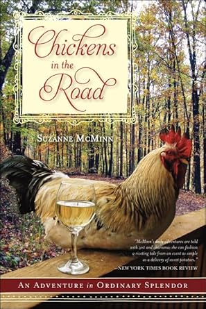 chickens in the road an adventure in ordinary splendor 1st edition suzanne mcminn 0062223712, 978-0062223715