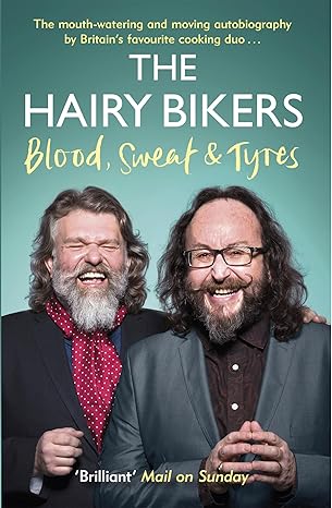 the hairy bikers blood sweat and tyres the autobiography 1st edition hairy bikers ,dave myers 1474601421,