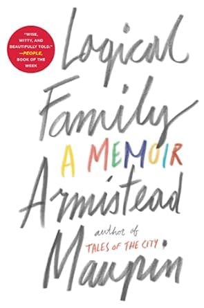 logical family a memoir 1st edition armistead maupin 0062391259, 978-0062391254