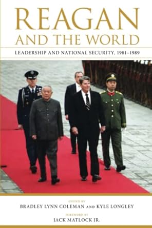 reagan and the world leadership and national security 1981 1989 1st edition bradley coleman ,kyle longley