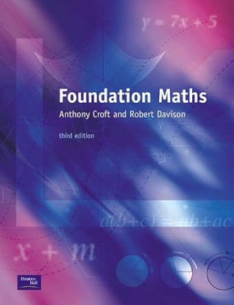 foundation maths with essential discrete mathematics 3rd edition anthony croft 0582842522, 978-0582842526