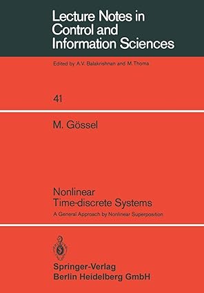 nonlinear time discrete systems a general approach by nonlinear superposition 1982nd edition m. gossel