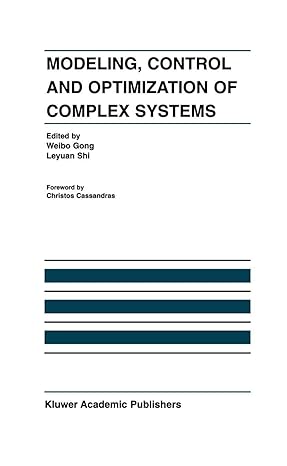 modeling control and optimization of complex systems in honor of professor yu chi ho 2003rd edition weibo