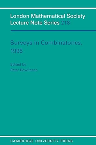 surveys in combinatorics 1995 1st edition peter rowlinson 0521497973, 978-0521497978