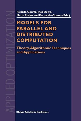 models for parallel and distributed computation theory algorithmic techniques and applications 1st edition r.