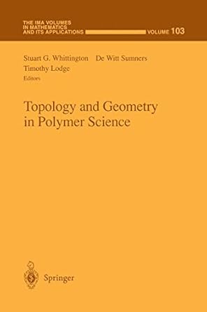 topology and geometry in polymer science 1st edition stuart g. whittington ,witt de sumners ,timothy lodge