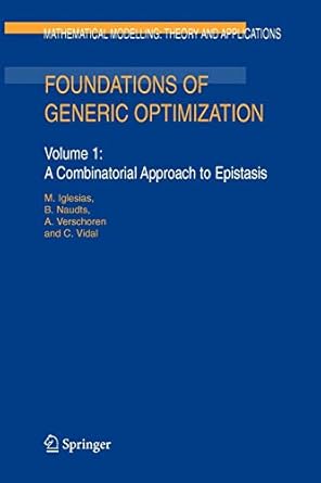 foundations of generic optimization volume 1 a combinatorial approach to epistasis 1st edition m. iglesias