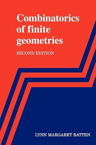 combinatorics of finite geometries 2nd edition lynn margaret batten 0521599938, 978-0521599931