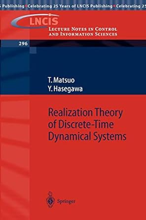 realization theory of discrete time dynamical systems 2003rd edition tsuyoshi matsuo ,yasumichi hasegawa