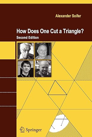 how does one cut a triangle 2nd edition alexander soifer 0387746501, 978-0387746500