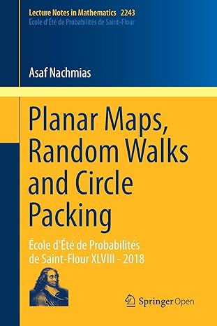 planar maps random walks and circle packing cole d t de probabilit s de saint flour xlviii 2018 1st edition