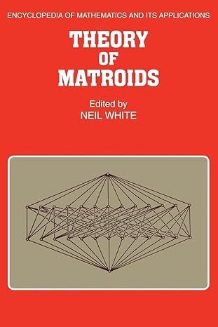 theory of matroids 1st edition neil white 0521092027, 978-0521092029