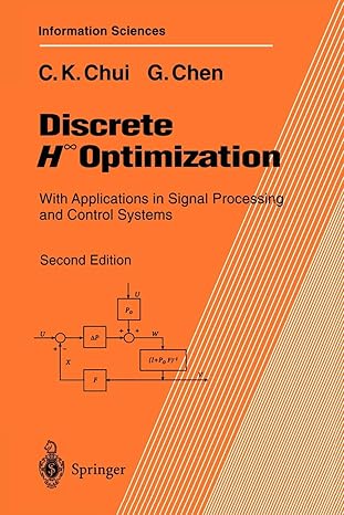 discrete h optimization with applications in signal processing and control systems 2nd edition charles k.