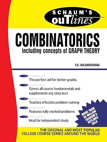 schaum s outline of theory and problems of combinatorics including concepts of graph theory 1st edition v. k.