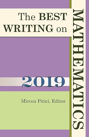 the best writing on mathematics 2019 1st edition mircea pitici 0691198357, 978-0691198354