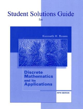 student s solutions guide for use with discrete mathematics and its applications 5th edition kenneth h. rosen