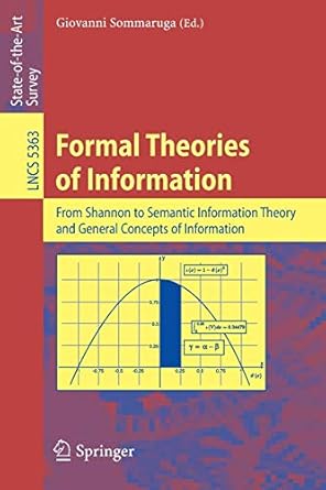 formal theories of information from shannon to semantic information theory and general concepts of