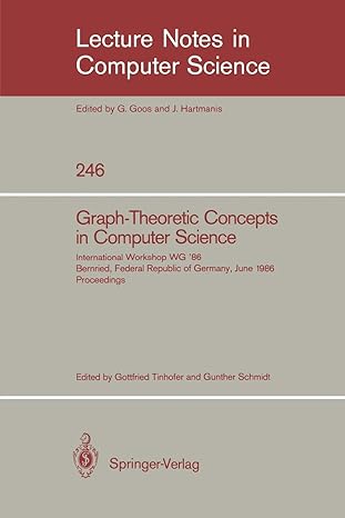 graph theoretic concepts in computer science international workshop wg 86 bernried federal republic of