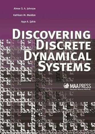 discovering discrete dynamical systems 1st edition aimee johnson 0883857936, 978-0883857939